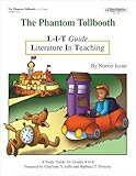 The Phantom Tollbooth Literature In Teaching (L-I-T) Guide, Grades 4-8