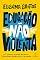 Livro Educação não violenta: Como estimular autoestima, autonomia, autodisciplina e resiliência em você e nas crianças