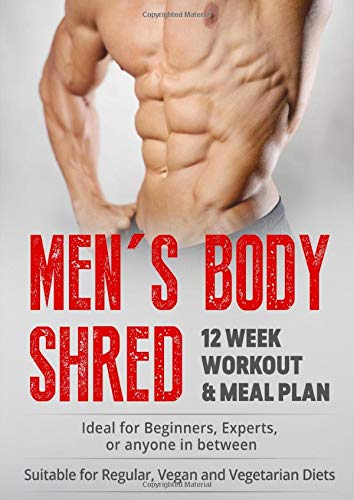 Men S Body Shred 12 Week Workout And Nutrition Plan For Fat Loss Millar Ben 9781688030299 Amazon Com Books