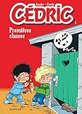 Cédric - Tome 1 - Premières classes (CEDRIC (1)) (French Edition) by