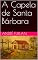 Livro A Capela de Santa Bárbara