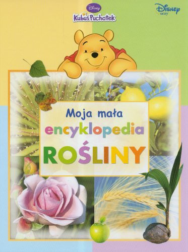 Kubus Puchatek. Moja mala encyklopedia Rosliny