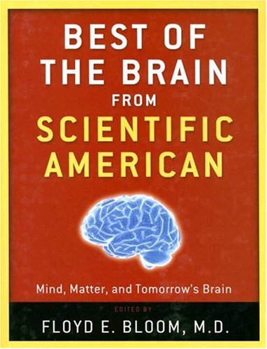 Best of the Brain from Scientific American: Mind, Matter, and Tomorrow's Brain