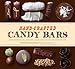 Hand-Crafted Candy Bars: From-Scratch, All-Natural, Gloriously Grown-Up Confections by Susan Heeger, Susie Norris