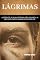 Livro Lágrimas: Acredite: a sua história não acabou. A melhor parte ainda está por vir.