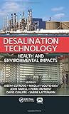 Desalination Technology: Health and Environmental Impacts