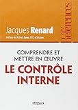 Comprendre et mettre en oeuvre le contrôle interne (Références) (French Edition) by 