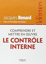 Comprendre et mettre en oeuvre le contrôle interne