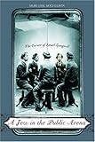 A Jew in the Public Arena: The Career of Israel Zangwill by Meri-Jane Rochelson