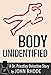 Body Unidentified: A Dr. Priestley Detective Story