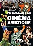 dictionnaire du cinéma asiatique by 