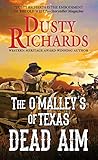 Dead Aim (The O'Malleys of Texas) by Dusty Richards