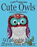 Adult Coloring Books: Cute Owls - 50 adorable owls to color (I Love It Coloring Books) (Volume 4) by Clara Huges, I Love It Coloring Books