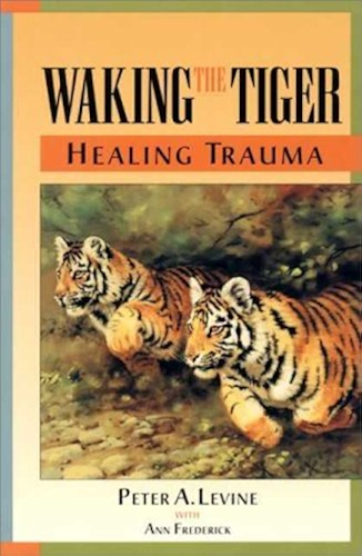 Download Waking the Tiger: Healing Trauma (English Edition) PDF