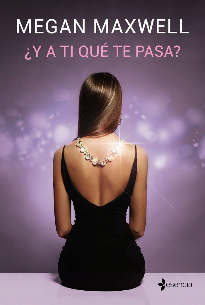 Portada de ¿Y a ti qué te pasa?: 2 (Biblioteca Megan Maxwell)