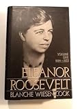 Eleanor Roosevelt: Volume One, 1884-1933.