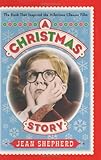 Front cover for the book A Christmas Story: The Book That Inspired the Hilarious Classic Film by Jean Shepherd