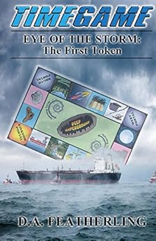 Eye Of The Storm The First Token Time Game Series Book 1 Kindle Edition By D Featherling