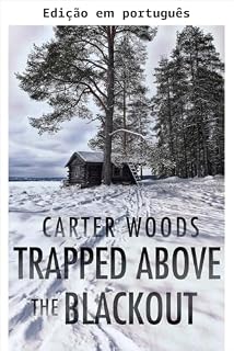 Livro Presas acima do apagão: um thriller de sobrevivência pós-apocalíptico EMP (Sobrevivência ao EMP em um mundo sem energia Livro 143)