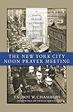 The New York City Noon Prayer Meeting by 