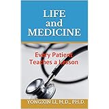 Life and Medicine: Every Patient Teaches a Lesson