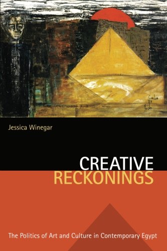 Creative Reckonings: The Politics of Art and Culture in...