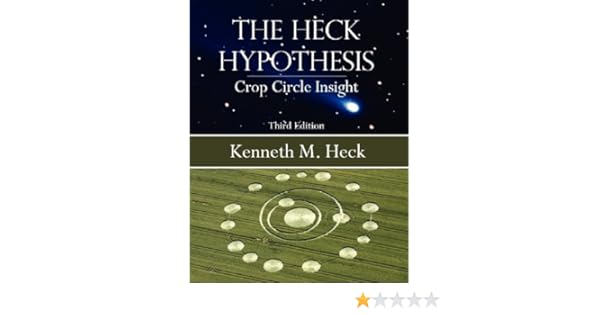 Amazoncom The Heck Hypothesis Crop Circle Insight - 