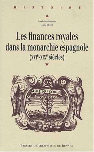 Les  finances royales dans la monarchie espagnole