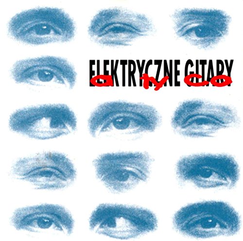Elektryczne Gitary - Za duzo w glowie Lyrics - Zortam Music