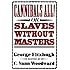 Cannibals All! Or, Slaves without Masters (The John Harvard Library)