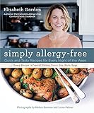 Simply Allergy-Free: Quick and Tasty Recipes for Every Night of the Week by Elizabeth Gordon