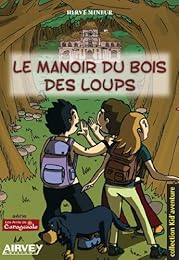 Le  manoir du bois des loups