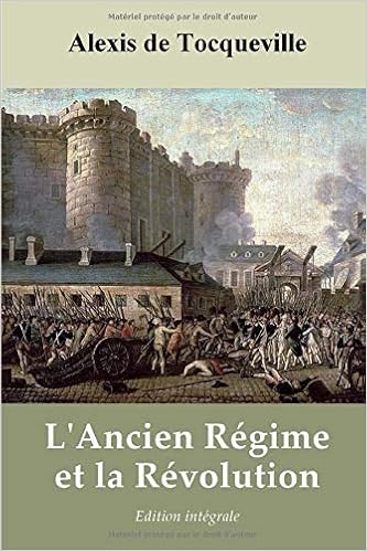 Lancien Régime Et La Révolution A De Tocqueville - 
