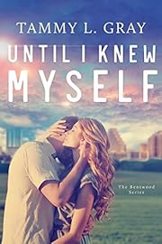 Until I Knew Myself (Bentwood Book 1)