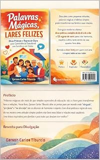 Livro Palavras Mágicas, Lares Felizes: Dicas Práticas e Regras de Ouro para Convivência Saudável em Família e com Todos