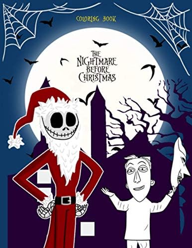 The Nightmare Before Christmas Coloring Book 50 Coloring Pages Great Moments From The Movie And Some Fun New Pics Of Popular Characters Benjamin Mason 9798699265770 Amazon Com Books the nightmare before christmas coloring