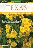 Texas Getting Started Garden Guide: Grow the Best