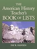 The American History Teacher's Book of Lists