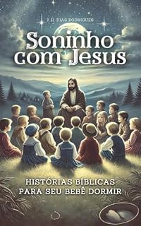 Livro Soninho com Jesus: Histórias Bíblicas para seu Bebê Dormir