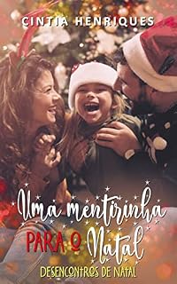 Livro Uma Mentirinha Para O Natal: Série Desencontros de Natal