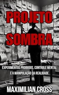 Livro Projeto sombra (Os mistérios de Maximilian Cross Livro 2)