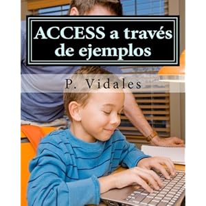 ACCESS a través de ejemplos (Spanish Edition)