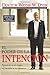 El Poder de la Intencion: Aprenda a Co-crear Su Mundo a Su Manera (Spanish Edition)