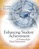 Enhancing Student Achievement: A Framework for School Improvement