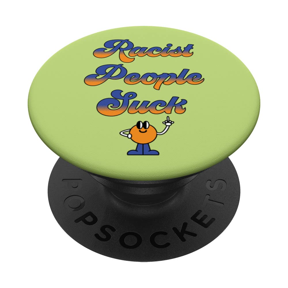 Racist People Suck Anti-Racist Retro Cartoon Design PopSockets Swappable PopGrip