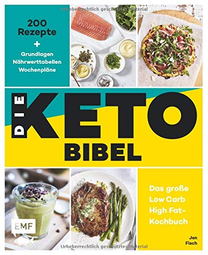 Die Keto Bibel Das Grosse Low Carb High Fat Kochbuch 9783745901771 Amazon Com Books