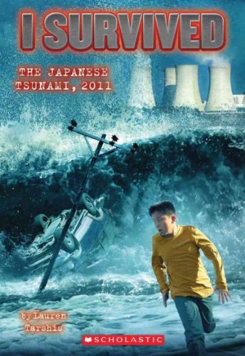 I Survived the Japanese Tsunami, 2011 (I Survived)