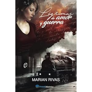 Lagrimas de amor y guerra (Spanish Edition)
