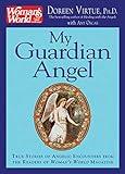 My Guardian Angel: True Stories of Angelic Encounters from Woman's World Magazine Readers