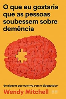 Livro O que eu gostaria que as pessoas soubessem sobre demência